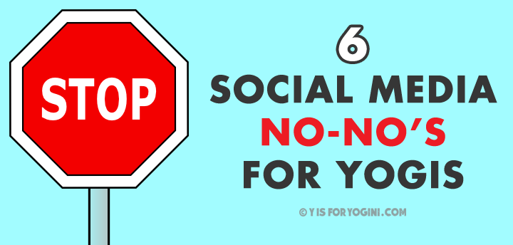 6 social media no-no's for yogis